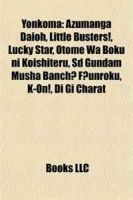 Yonkoma: Azumanga Daioh, Little Busters!, Lucky Star, Otome Wa Boku ni Koishiteru, Sd Gundam Musha Banch? F?unroku, K-On!, Di Gi Charat артикул 2019c.