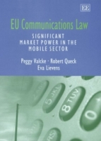 Eu Communications Law: Significant Market Power in the Mobile Sector артикул 2070c.