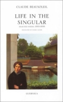 Life in the Singular: Selected Poems (Essential Poets series) (Essential Poets series) артикул 2146c.
