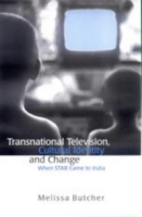 Transnational Television, Cultural Identity and Change : When STAR Came to India артикул 2162c.